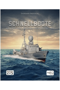 Schnellboote - Njemački brzi napadajni brodovi 1916. - 2016.