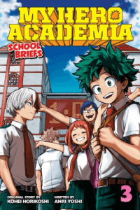 My Hero Academia: School Briefs, Vol. 03