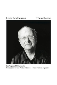 Louis Andriessen:The Only One