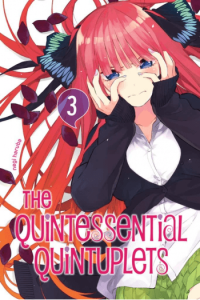 Quintessential Quintuplets, Vol. 03