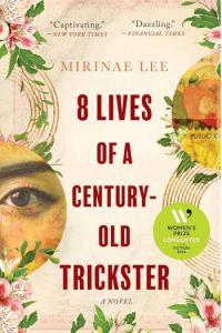 8 Lives of a Century-Old Trickster: A Novel