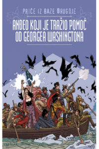 Priče iz baze Drugdje 20: Anđeo koji je tražio pomoć od Georgea Washingtona