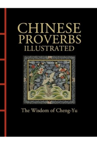 Chinese Proverbs Illustrated