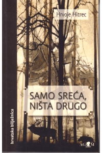 Samo sreća, ništa drugo