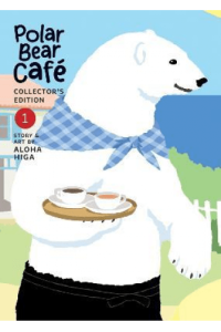 Polar Bear Cafe: Collector s Edition Vol. 1