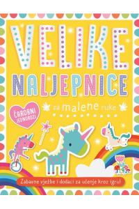 Velike naljepnice za male ruke: Čarobni jednorozi