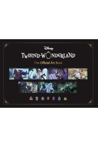 Disney Twisted-Wonderland: The Official Art Book