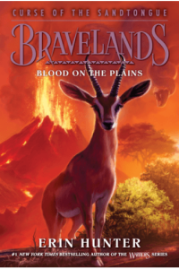 Bravelands: Curse Of The Sandtongue #3: Blood On The Plains