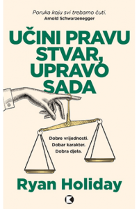 Učini pravu stvar, upravo sada