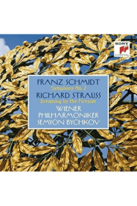 Schmidt: Symphony No. 2 - Strauss: Dream-Bychkov, Semyon & Wiener Philharmoniker CD