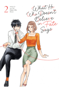 What He Who Doesn’T Believe In Fate Says Vol. 2