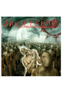 Anthems Of Rebellion (Re-issue 2023)