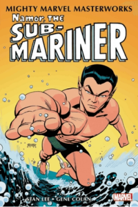 Mighty Marvel Masterworks: Namor, The Sub-Mariner Vol. 1 - The Quest Begins