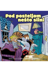 Pod posteljom nešto slini