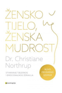 Žensko tijelo, ženska mudrost (prošireno izdanje)