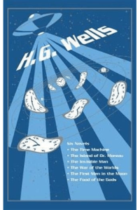 H.G. Wells: Six Novels