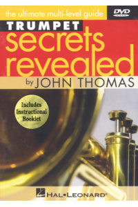 Trumpet Secrets Revealed - The Ultimate Multi-Level Guide