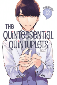 Quintessential Quintuplets, Vol. 12