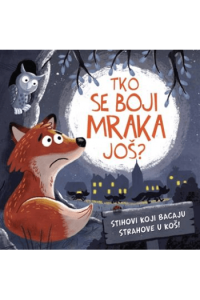Tko se boji mraka još