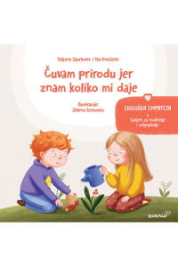 Empatija - Čuvam prirodu jer znam koliko mi daje - Ekološka empatija