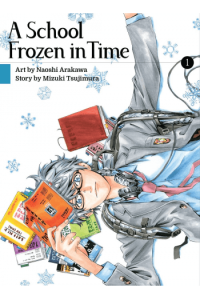 A School Frozen In Time, Vol. 01