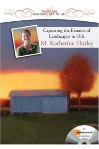 Capturing the Essence of Landscapes in Oils with M. Katherine Hurley - DVD