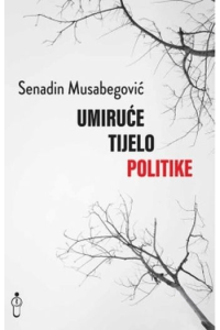 UMIRUĆE TIJELO POLITIKE