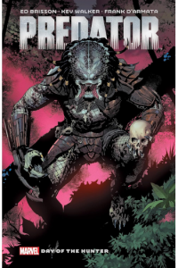Predator By Ed Brisson Vol. 1: Day Of The Hunter