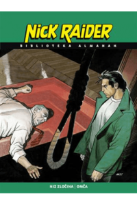 Nick Raider almanah: Niz zločina/ Omča