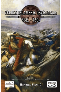 Velika islamska osvajanja 632.-750.