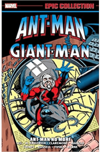 Ant-Man/Giant-Man Epic Collection: Ant-Man No More