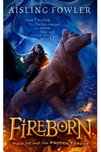Fireborn: Twelve and the Frozen Forest #1