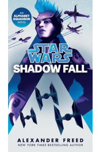 Star Wars: Alphabet Squadron #02 - Shadow Fall