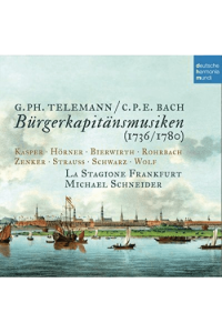 Teleman G.PH.& Bach C.P.E.: Burgerkapitansmusiken