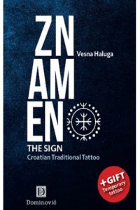 Znamen - The Sign: Croatian Traditional Tattoo