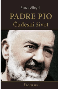 Padre Pio - Čudesni život