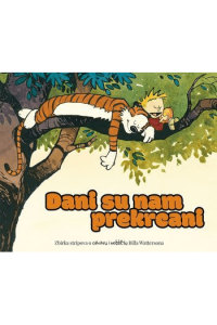 Dani su nam prekrcani