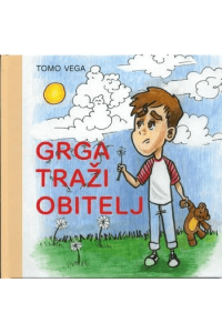 Grga traži obitelj