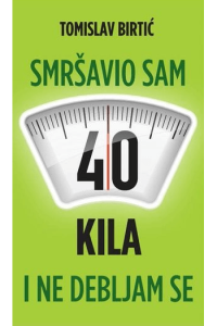 Smršavio sam 40 kila