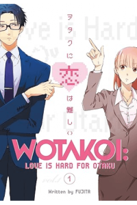 Wotakoi: Love Is Hard for Otaku, Vol. 01