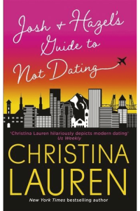 Josh and Hazel's Guide to Not Dating