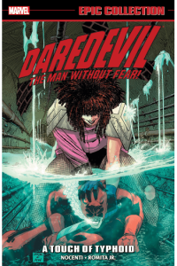 Daredevil Epic Collection, Vol. 13: A Touch of Typhoid