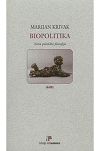 Biopolitika / Nova politička filozofija