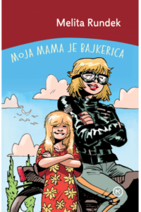 Moja mama je bajkerica