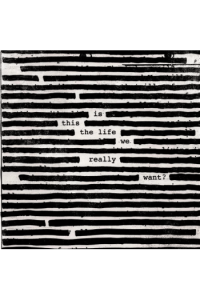 Is This The Life We Really Want? CD