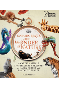 Fantastic Beasts: The Wonder of Nature: The Book of the Exhibition