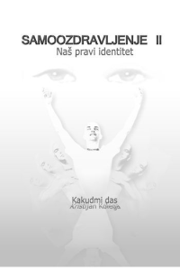 Samoozdravljenje II. - Naš pravi identitet