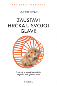 Zaustavi hrčka u svojoj glavi!