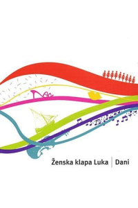 ŽENSKA KLAPA LUKA Dani CD