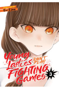 Young Ladies Dont Play Fighting Games Vol. 3